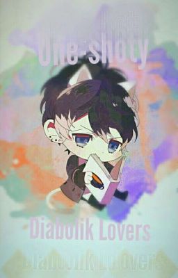 One-shoty Diabolik Lovers