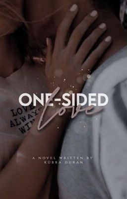 One-sided Love