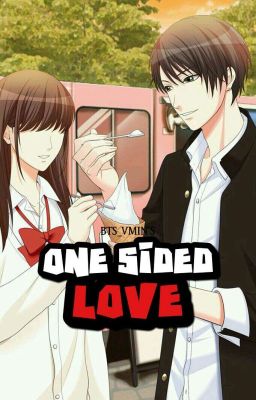 ONE SIDED LOVE