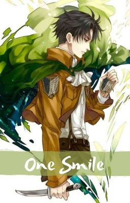 One Smile || Levi x OC ||