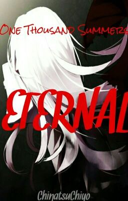 One Thousand Summers Eternal (A Mekakucity Actors Fanfic)