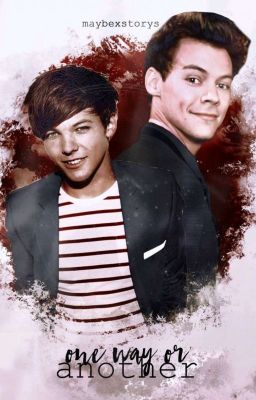 One Way Or Another || Larry Stylinson FF