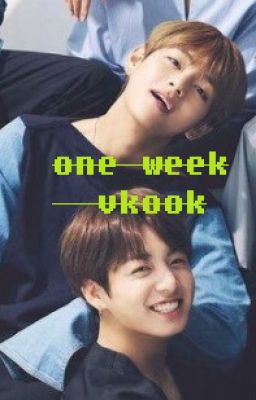 One Week (TaeKook/Vkook)