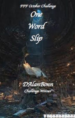 One Word Slip (October 2018 Challenge)