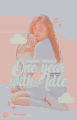 One year with Idle ♡ Soqi / Yuyeon. [✓]