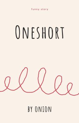 Oneshort