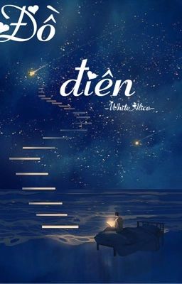 [Oneshort] Đồ điên