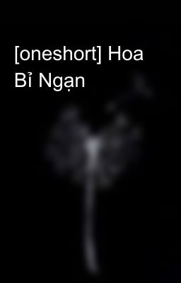 [oneshort] Hoa Bỉ Ngạn