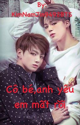 [OneShort JiKook] Cô bé , anh yêu em mất rồi