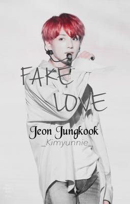 [ONESHORT- JJK] |FAKE_LOVE| SE | _Kimyunnie_