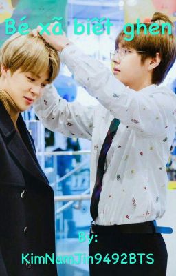 [OneShort VMin] Bé xã biết ghen 