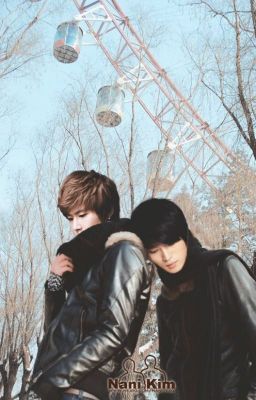 [Oneshort] [Yunjae] XIN LỖI, EM ĐẾN TRỄ