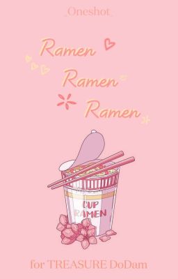 [Oneshot 16+]{DoDam} Ramen! Ramen! Ramen!