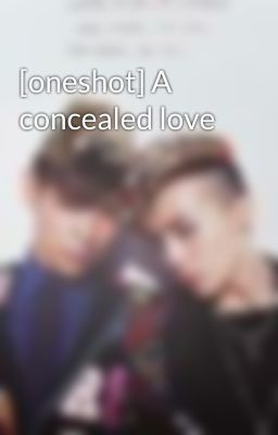 [oneshot] A concealed love