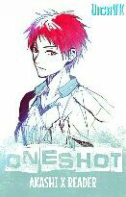 ONESHOT [Akashi x Reader]