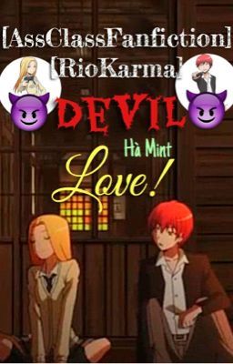 [Oneshot][AssClassFanfiction][RioKarma] Devil Love