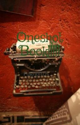 Oneshot Book!!!!!