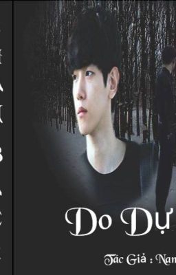 { Oneshot / Chanbaek } Do Dự