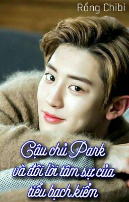 [Oneshot] [ChanBaek] Đôi lời tâm sự của tiểu bạch kiểm