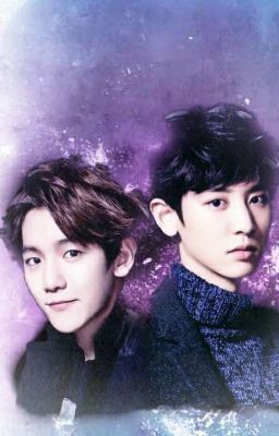 [Oneshot] [ChanBaek] Nếu Không Là Mãi Mãi