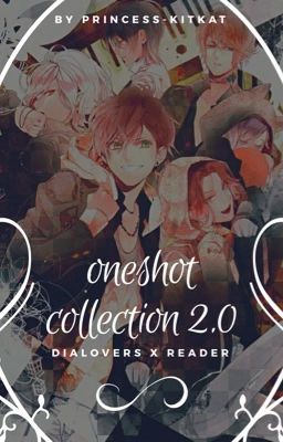 oneshot collection 2.0| dialovers