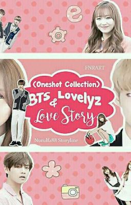 (ONESHOT COLLECTION) BTS & Lovelyz Love Story