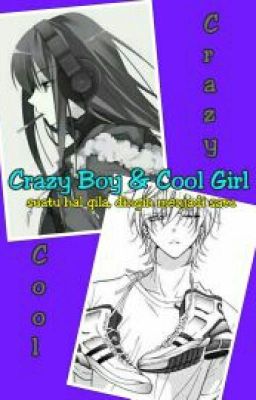 [Oneshot] Crazy Boy & Cool Girl