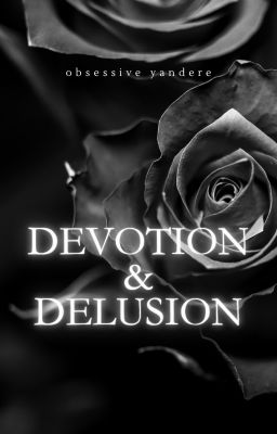 [oneshot] devotion & delusion
