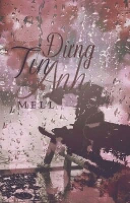 [Oneshot] Đừng tin anh.