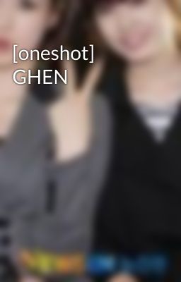 [oneshot] GHEN