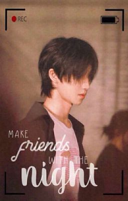 [ ONESHOT/HAOSOON ] Make friends with the night