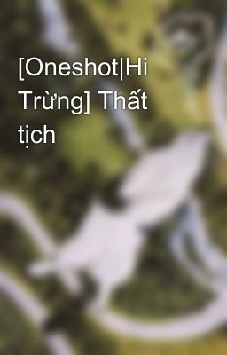 [Oneshot|Hi Trừng] Thất tịch