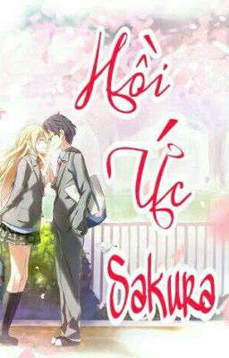 [ ONESHOT ] HỒI ỨC SAKURA