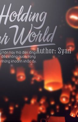 [ONESHOT] Holding Our World - HyukHae