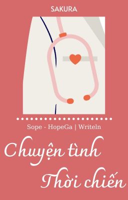 [Oneshot] [HopeGa | Sope] Chuyện Tình Thời Chiến