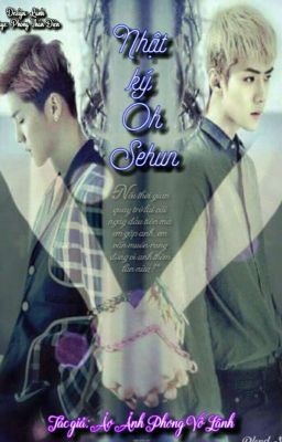 [Oneshot/HunHan] Nhật Ký Oh Sehun - Ảo Ảnh Phong Vô Lãnh