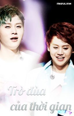 [Oneshot][Junseob] Trò đùa của thời gian