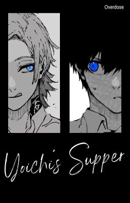 [Oneshot] [KaiIsa] Isagi Yoichi's Supper