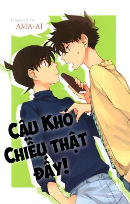 | Oneshot | Kaishin | Cậu khó chiều thật đấy! |