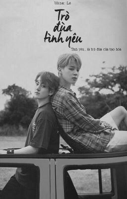 [Oneshot] [ KookMin ]  Trò đùa của tình yêu