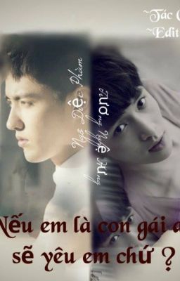 { Oneshot / Krislay } Nếu em là con gái anh sẽ yêu em chứ