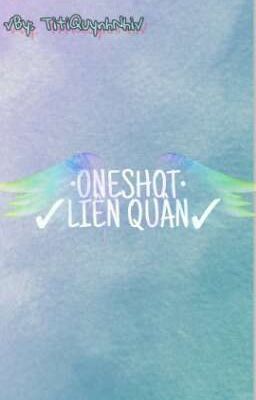 •ONESHOT•LIÊN QUÂN•