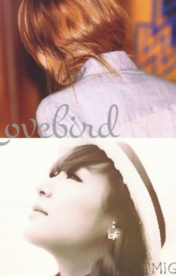 [ONESHOT] Lovebird, JeTi