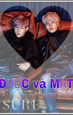 [Oneshot] [MarkSon Ver]- ĐƯỢC và MẤT