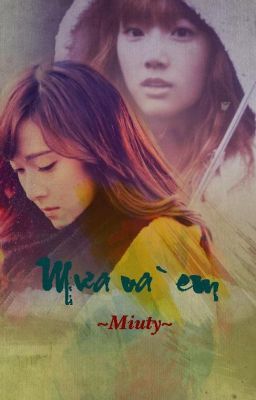 [Oneshot] Mưa và em - Taengsic [K]