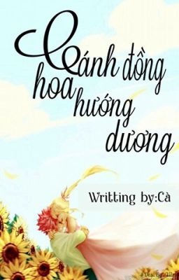 Oneshot Nalu: Cánh Đồng Hoa Hướng Dương