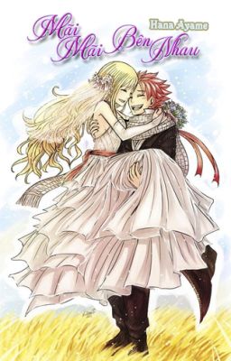 [OneShot][Nalu] Mãi Mãi Bên Nhau