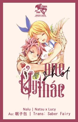 [ONESHOT NALU] Ủy Thác | Dịch