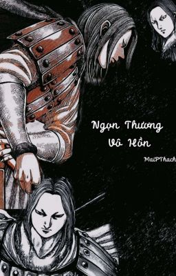 [Oneshot] Ngọn Thương Vô Hồn