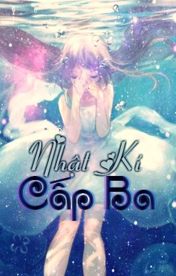 [Oneshot] Nhật kí cấp ba